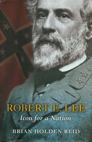 Robert E. Lee: Icon for a Nation image number 0