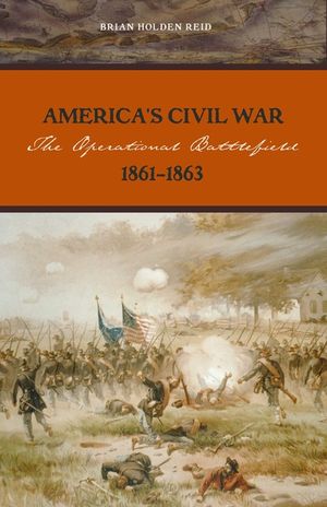 America's Civil War: The Operational Battlefield, 1861-1863 image number 0