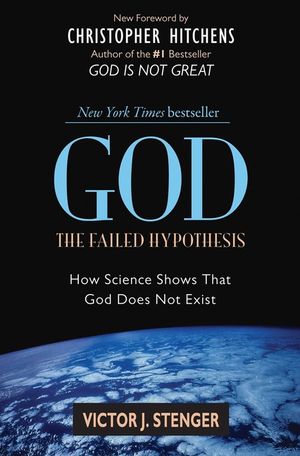 God: The Failed Hypothesis: How Science Shows That God Does Not Exist image number 0