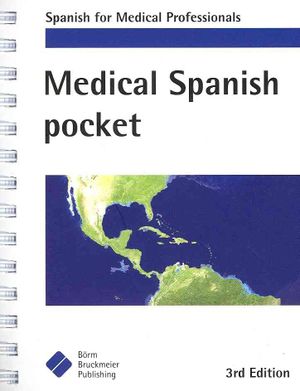 Medical Spanish Pocket: Spanish for Medical Professionals image number 0