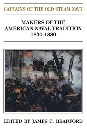 Captains of the Old Steam Navy, 1840-1880 image number 0