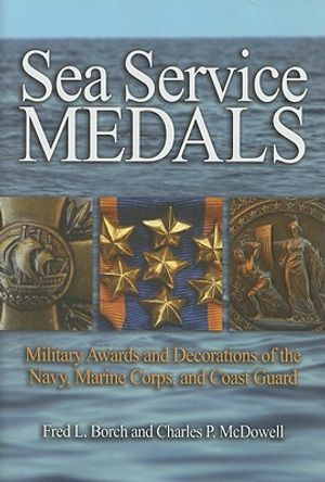 Sea Service Medals: Military Awards and Decorations of the Navy, Marine Corps, and Coast Guard image number 0