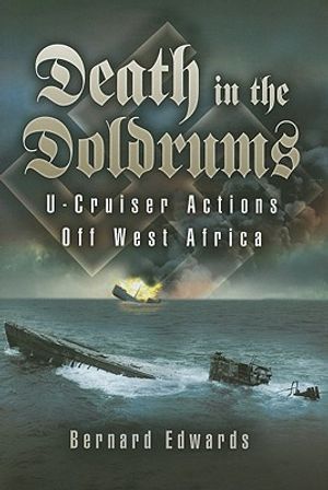 Death in the Doldrums: U-Cruiser Actions Off West Africa image number 0