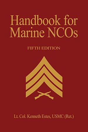 Handbook for Marine Ncos, 5th Edition image number 0