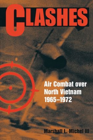 Clashes: Air Combat Over North Vietnam, 1965-1972 image number 0
