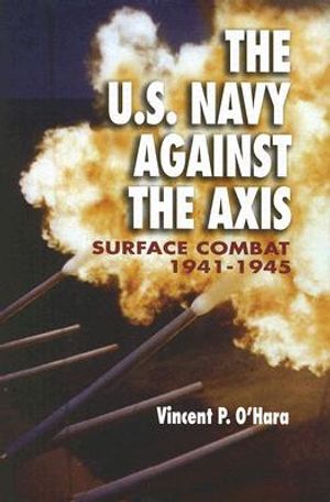 U.S. Navy Against the Axis: Surface Combat, 1941-1945 image number 0