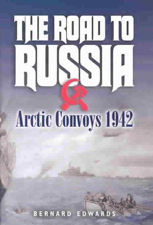 The Road to Russia: Arctic Convoys 1942 image number 0