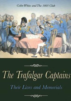 The Trafalgar Captains: Their Lives and Memorials image number 0