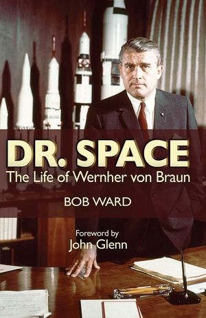 Dr. Space: The Life of Wernher Von Braun image number 0