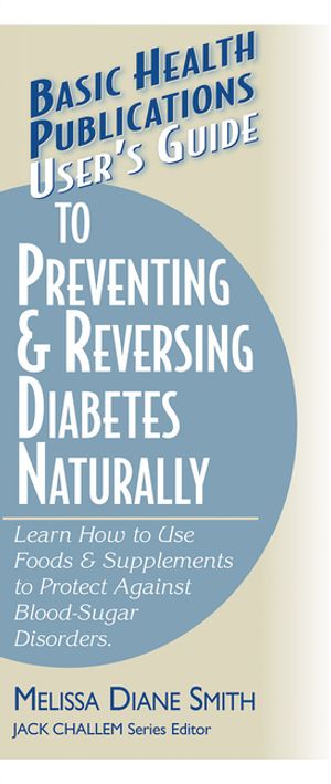 User's Guide to Preventing & Reversing Diabetes Naturally image number 0