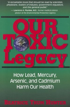 Our Toxic Legacy: How Lead, Mercury, Arsenic, and Cadmium Harm Our Health image number 0