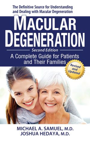 Macular Degeneration: A Complete Guide for Patients and Their Families image number 0