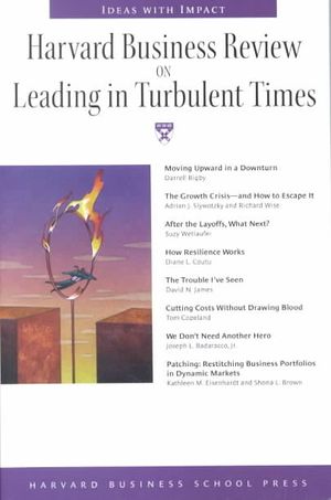 Harvard Business Review on Leading in Turbulent Times image number 0