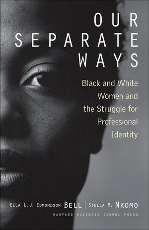 Our Separate Ways: Black and White Women and the Struggle for Professional Identity image number 0