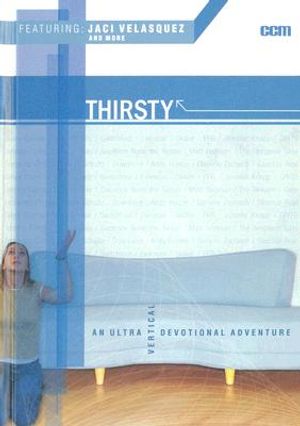 Thirsty: An Ultra Vertical Devotional Adventure image number 0