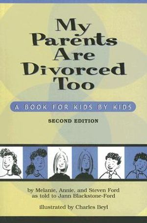My Parents Are Divorced Too: A Book for Kids by Kids image number 0