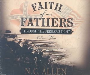 Faith of Our Fathers : Through the Perilous Fight image number 0