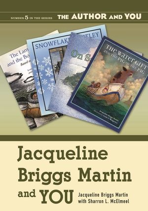 Jacqueline Briggs Martin and YOU image number 0
