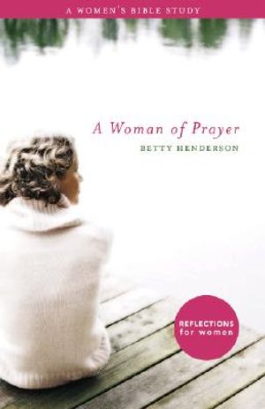 A Woman of Prayer: A Women's Bible Study image number 0
