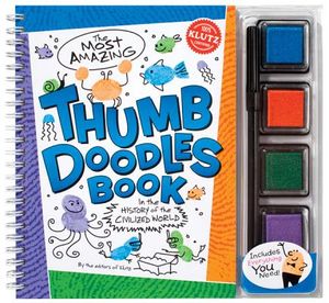 The Most Amazing Thumb Doodles Book in the History of the Civilized World [With Pen and 4 Colored Ink Pads] image number 0
