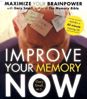 Improve Your Memory Now: Maximize Your Brain Power image number 0