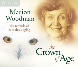 The Crown of Age: The Rewards of Conscious Aging image number 0