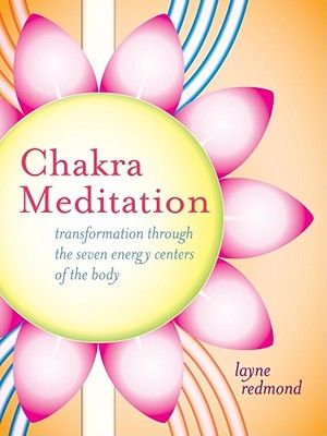 Chakra Meditation: Transformation Through the Seven Energy Centers of the Body [With CD (Audio)] image number 0