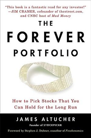 The Forever Portfolio: How to Pick Stocks That You Can Hold for the Long Run image number 0
