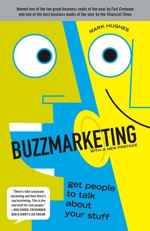 Buzzmarketing: Get People to Talk about Your Stuff image number 0