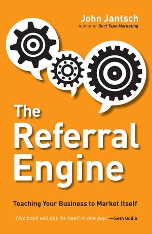 The Referral Engine: Teaching Your Business to Market Itself image number 0