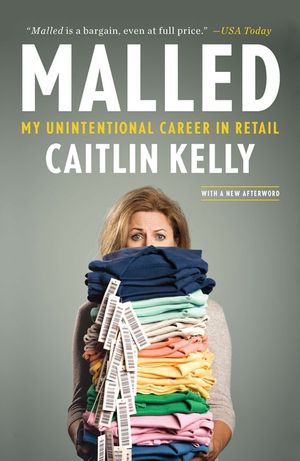 Malled: My Unintentional Career in Retail image number 0