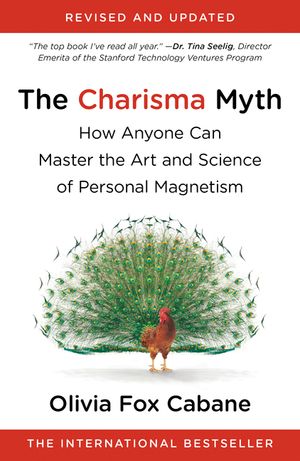 The Charisma Myth: How Anyone Can Master the Art and Science of Personal Magnetism image number 0
