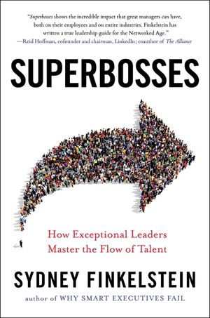 Superbosses: How Exceptional Leaders Master the Flow of Talent image number 0