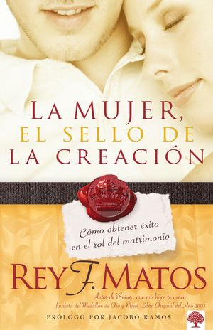 La Mujer, El Sello de la Creaci&oacute;n: C&oacute;mo Obtener &Eacute;xito En El Rol del Matrimonio image number 0