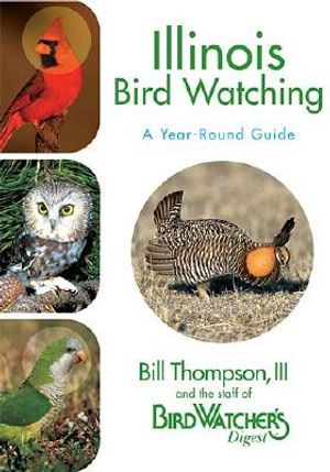 Illinois Bird Watching: A Year-Round Guide image number 0