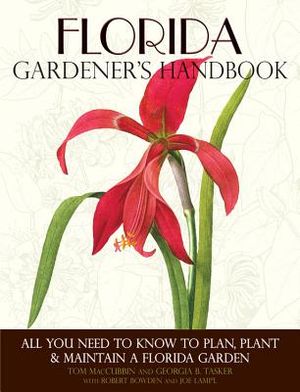 Florida Gardener's Handbook: All You Need to Know to Plan, Plant & Maintain a Florida Garden image number 0