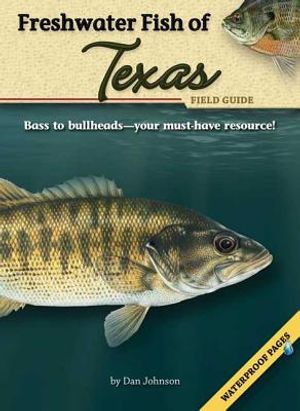 Freshwater Fish of Texas Field Guide [With Waterproof Pages] image number 0
