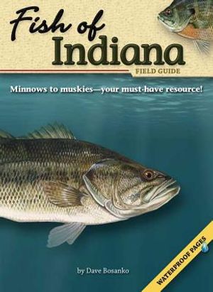 Fish of Indiana Field Guide [With Waterproof Pages] image number 0