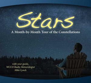 Stars: A Month-By-Month Tour of the Constellations: With Your Guide Mike Lynch image number 0