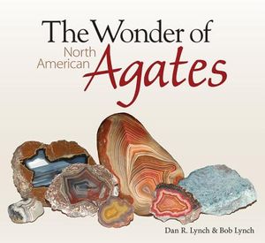 The Wonder of North American Agates image number 0