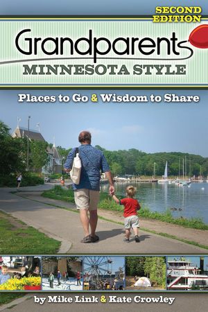 Grandparents Minnesota Style: Places to Go and Wisdom to Share image number 0