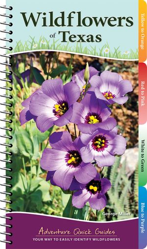 Wildflowers of Texas: Your Way to Easily Identify Wildflowers image number 0