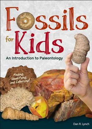 Fossils for Kids: Finding, Identifying, and Collecting image number 0