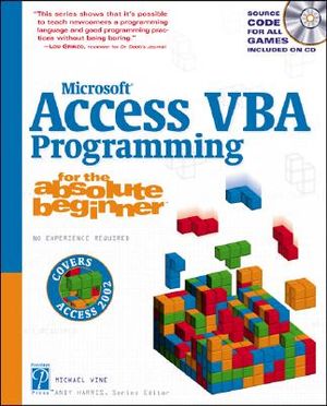 Microsoft Access VBA Programming for the Absolute Beginner [With CDROM] image number 0
