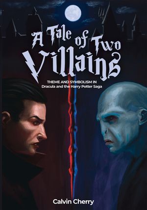 A Tale of Two Villains: Theme and Symbolism in Dracula and the Harry Potter Saga image number 0