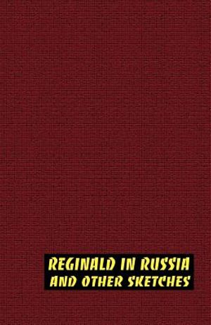 Reginald in Russia and Other Sketches image number 0