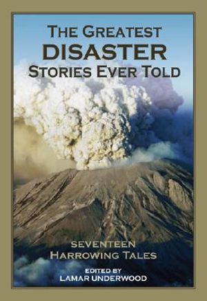 The Greatest Disaster Stories Ever Told image number 0