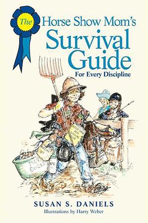 The Horse Show Mom's Survival Guide image number 0
