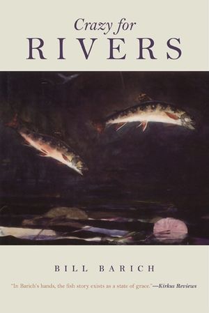 Crazy for Rivers image number 0