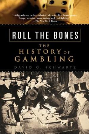 Roll the Bones: The History of Gambling image number 0